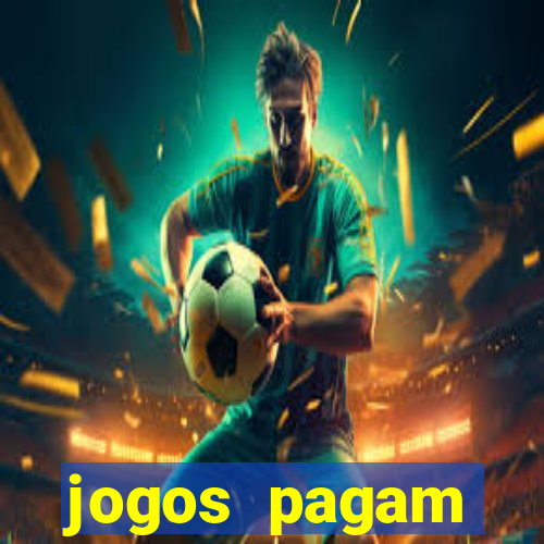 jogos pagam dinheiro de verdade